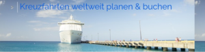Kreuzfahrten weltweit buchen
